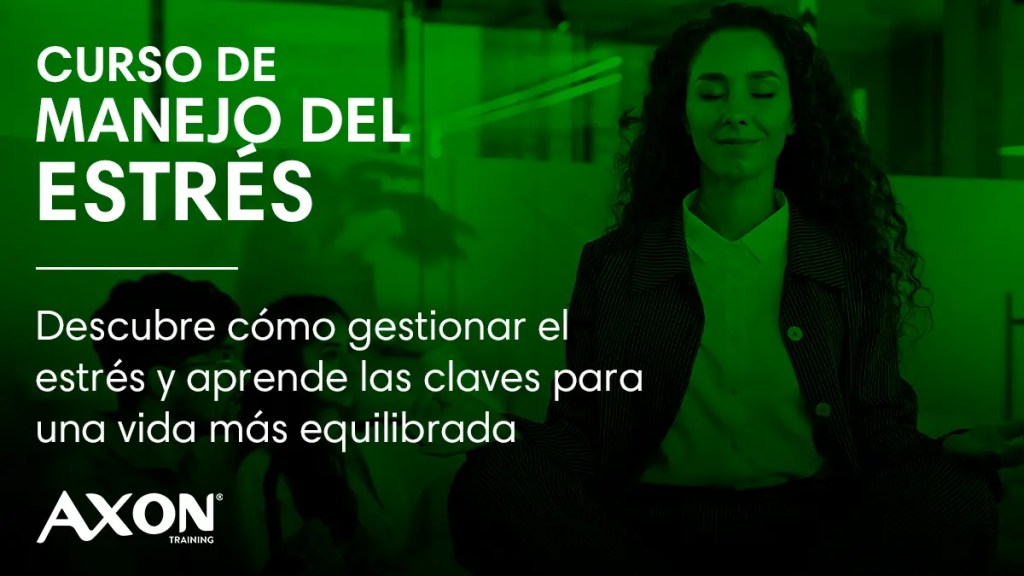 Curso Manejo del Estrés - Axon Training